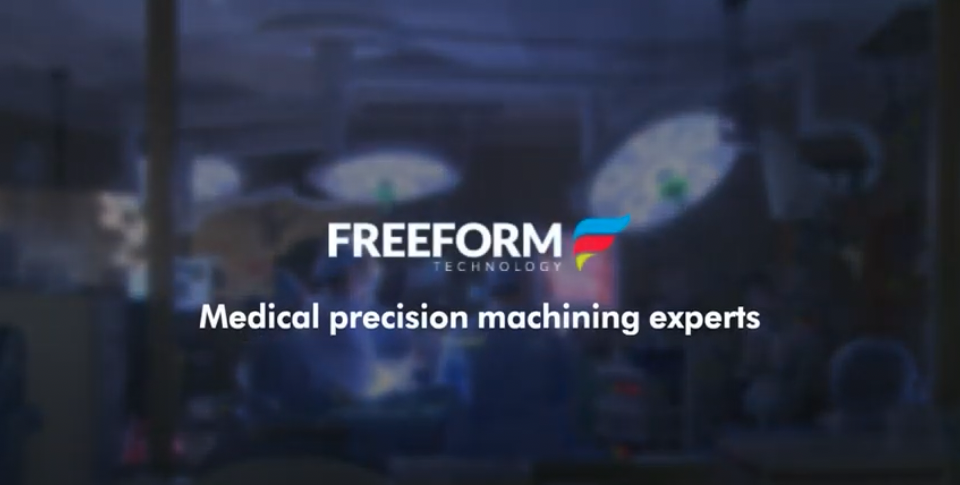 Freeform Technology - Medical Precision Machining Experts